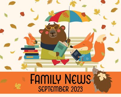 Click here to view a PDF of September 2023 Family News